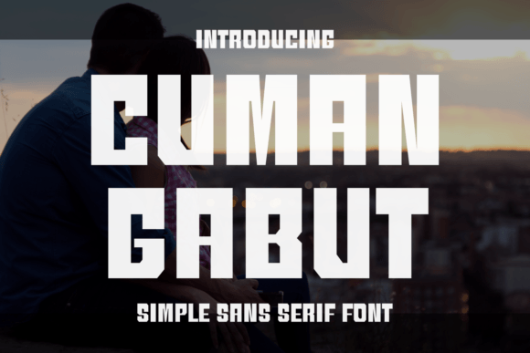 Cuman Gabut: A Bold Sans Serif Font for Editorial Design
