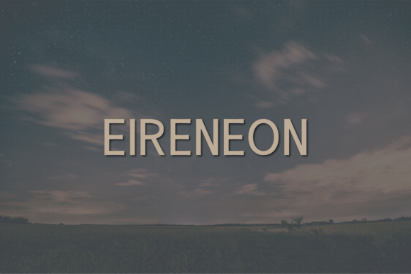 Eireneon: A Contemporary Elegant Sans Serif Typeface for Branding