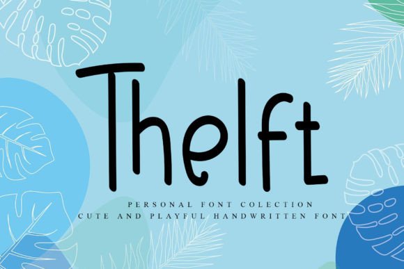 Thelft: A Friendly Sans Serif Font for Modern Brands